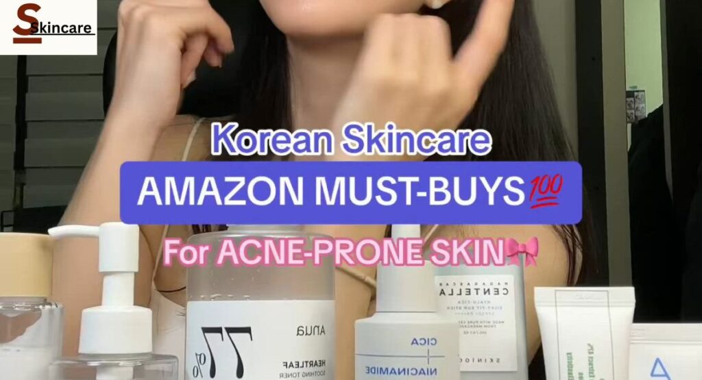 Best Korean Skincare Products for Acne